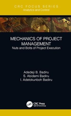 Immagine del venditore per Mechanics of Project Management : Nuts and Bolts of Project Execution venduto da GreatBookPricesUK