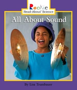 Seller image for All About Sound (Rookie Read-About Science) for sale by Reliant Bookstore