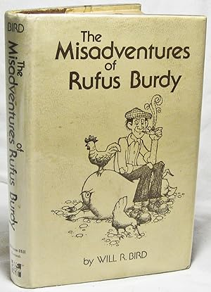 Seller image for The Misadventures of Rufus Burdy for sale by The BookChase