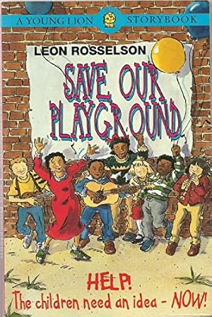 Seller image for Save Our Playground for sale by WeBuyBooks 2