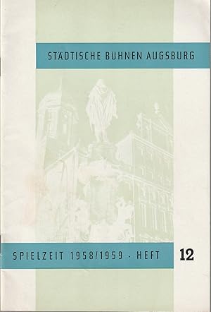 Seller image for Bltter der Stdtischen Bhnen Augsburg Spielzeit 1958 / 59 Heft 12 for sale by Programmhefte24 Schauspiel und Musiktheater der letzten 150 Jahre