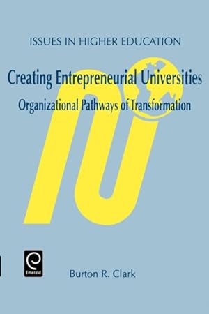 Imagen del vendedor de Creating Entrepreneurial Universities : Organizational Pathways of Transformation a la venta por GreatBookPricesUK