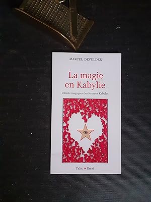 La magie en Kabylie - Rituels magiques des femmes kabyles