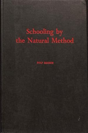 Immagine del venditore per Schooling by the natural method venduto da WeBuyBooks