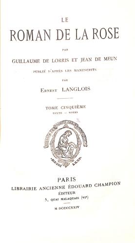 Bild des Verkufers fr Le Roman de la Rose par Guillaume de Lorris et Jean de Meun. 5 vols (Societe des Anciens Textes Francais) zum Verkauf von WeBuyBooks