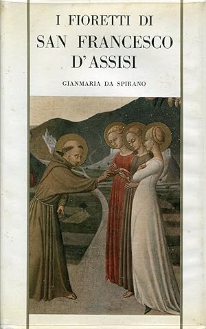 Seller image for I fioretti di San Francesco d'Assisi for sale by Studio Bibliografico Viborada