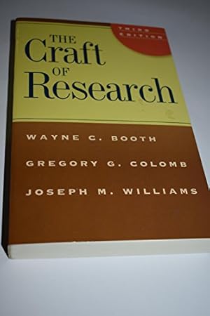 Imagen del vendedor de The Craft of Research, Third Edition (Chicago Guides to Writing, Editing, and Publishing) a la venta por Reliant Bookstore