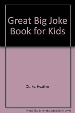 Imagen del vendedor de Great Big Joke Book for Kids a la venta por WeBuyBooks