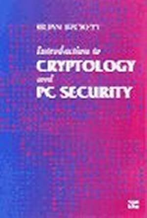 Immagine del venditore per Introduction to Cryptology and PC Security venduto da WeBuyBooks