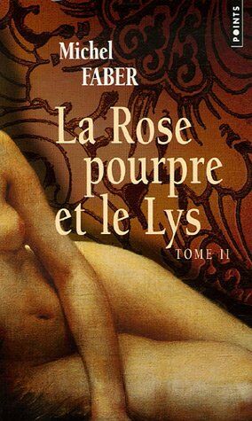 Immagine del venditore per La Rose pourpre et le Lys Tome 2 venduto da Démons et Merveilles