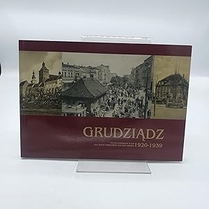 Grudziadz. Auf alten Postkarten aus den Jahren 1920 - 1939