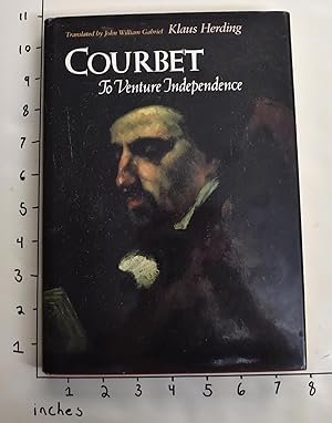 Bild des Verkufers fr Courbet: To Venture Independence zum Verkauf von Messinissa libri