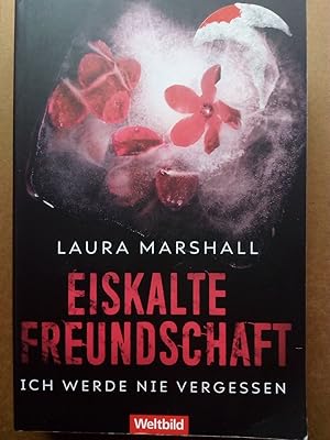 Image du vendeur pour Eiskalte Freundschaft - Ich werde nie vergessen mis en vente par Versandantiquariat Jena