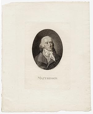 Seller image for Portrait: Matthisson. (Deutscher Bibliothekar, Lyriker, Theaterintendant). (Johann Friedrich) Tischbein (1750-1812) pinx. W(ihlem) Arndt (1750-1813) sc. Kupferstich. for sale by Biblion Antiquariat