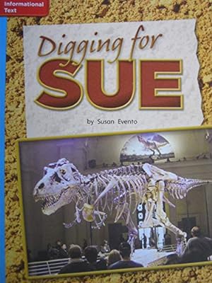 Seller image for Reading Wonders Leveled Reader Digging for Sue: On-Level Unit 6 Week 3 Grade 2 (ELEMENTARY CORE READING) for sale by Reliant Bookstore