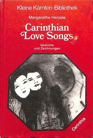 Bild des Verkufers fr Carinthian Love Songs: Gedichte Und Zeichnungen zum Verkauf von WeBuyBooks