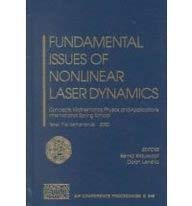 Seller image for Fundamental Issues of Nonlinear Laser Dynamics: Concepts, Mathematics, Physics, and Applications International Spring School, Texel, the Netherlands . 2000: v. 548 (AIP Conference Proceedings) for sale by WeBuyBooks