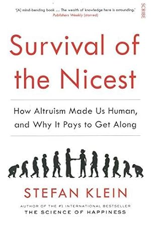 Bild des Verkufers fr Survival of the Nicest: how altruism made us human, and why it pays to get along zum Verkauf von WeBuyBooks