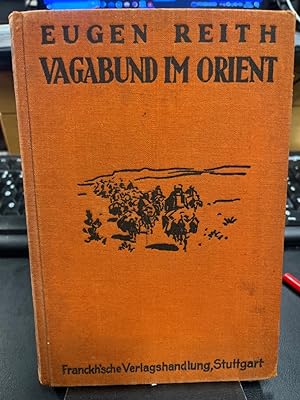 Seller image for Vagabund im Orient. Einzige berechtigte bersetzung durch Else von Werkmann. for sale by Altstadt-Antiquariat Nowicki-Hecht UG