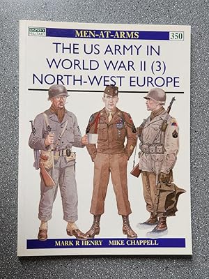 Seller image for Men-at-Arms 350: The US Army in World War II (3) North-West Europe for sale by Books on the Square