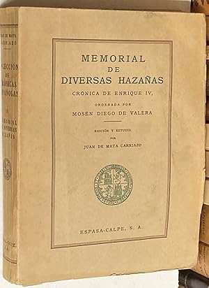 Imagen del vendedor de Memorial de Diversas Hazaas. Crnica de Enrique IV, ordenada por. Edicin y estudio por Juan Mata Carriazo. a la venta por LIBRERA DEL PRADO