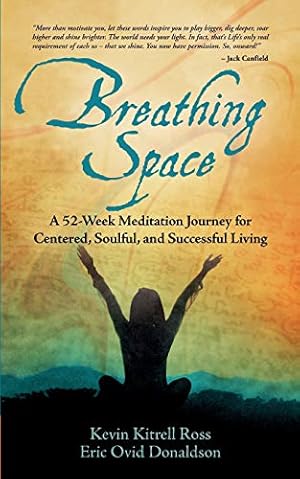 Seller image for Breathing Space: A 52-Week Meditation Journey for Centered, Soulful, and Successful Living for sale by -OnTimeBooks-