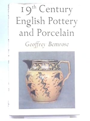 Imagen del vendedor de Nineteenth Century English Pottery And Porcelain (Faber Monographs On Pottery And Porcelain Series) a la venta por World of Rare Books