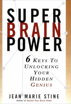 Seller image for Super Brain Power: 6 Keys to Unlocking Your Hidden Genius for sale by ICTBooks
