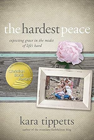 Immagine del venditore per The Hardest Peace: Expecting Grace in the Midst of Life's Hard venduto da ICTBooks