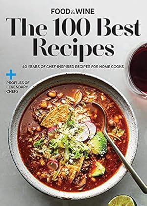 Immagine del venditore per Food & Wine: The 100 Best Recies venduto da ICTBooks