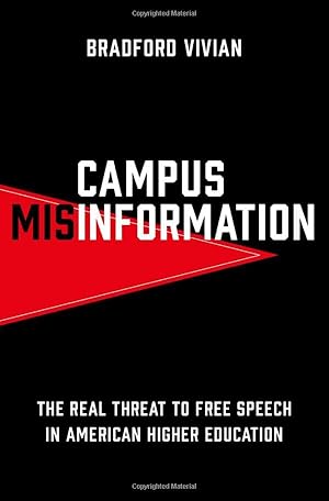 Imagen del vendedor de Campus Misinformation: The Real Threat to Free Speech in American Higher Education a la venta por ICTBooks