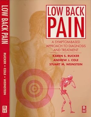 Bild des Verkufers fr Low Back Pain: A symptom-based approach to diagnosis and treatment. zum Verkauf von Antiquariaat Fenix