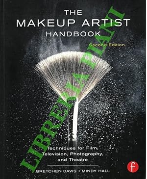 The Makeup artist handbook. Techniques for Film, Television, Photography, and Theatre.