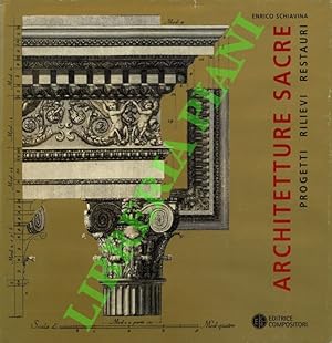 Bild des Verkufers fr Architetture sacre. Progetti, rilievi, restauri. zum Verkauf von Libreria Piani