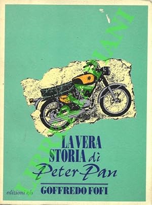 Bild des Verkufers fr La vera storia di Peter Pan e altre storie per film (1968-1977) zum Verkauf von Libreria Piani