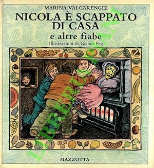 Seller image for Nicola  scappato di casa e altre fiabe. Illustrazioni di Gianni Peg. for sale by Libreria Piani