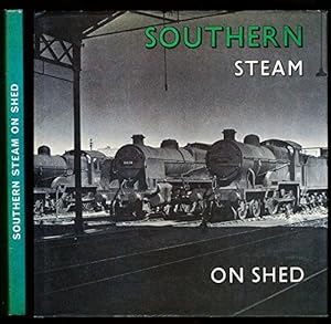 Bild des Verkufers fr Southern Steam on Shed zum Verkauf von WeBuyBooks
