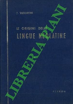 Bild des Verkufers fr Le origini delle lingue neolatine. Introduzione alla filologia romanza. zum Verkauf von Libreria Piani