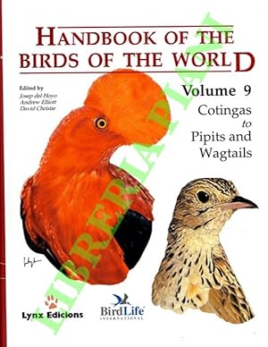 Bild des Verkufers fr Handbook of the birds of the world. Volume 9. Cotingas to Pipits and Wagtails. Handbook of the birds of the world. zum Verkauf von Libreria Piani