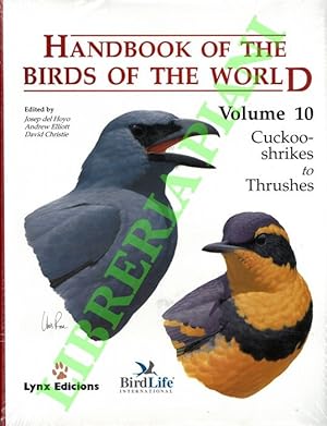 Bild des Verkufers fr Handbook of the birds of the world. Volume 10. Cuckoo-shrikes to thrushes. zum Verkauf von Libreria Piani