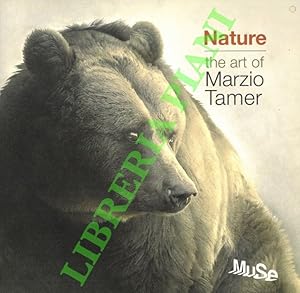 Seller image for Nature. The Art of Marzio Tamer. for sale by Libreria Piani