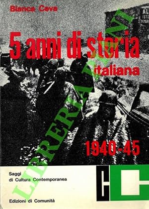 Seller image for 5 anni di storia italiana. 1940-45. for sale by Libreria Piani