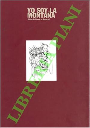 Io sono la montagna (Cuba: l'isola della Santerìa). Yo soy la montana (Cuba: La isla de la Santer...