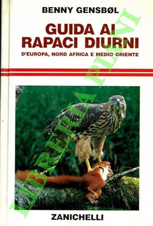 Bild des Verkufers fr Guida ai rapaci diurni d'Europa, Nord Africa e Medio Oriente. zum Verkauf von Libreria Piani