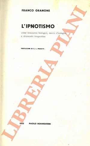 L'ipnotismo come fenomeno biologico, mezzo d'indagine e strumento terapeutico.
