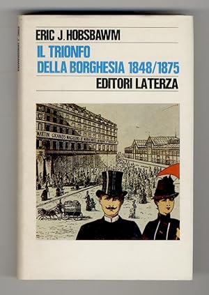 Seller image for Il trionfo della borghesia. 1848-1875. for sale by Libreria Oreste Gozzini snc