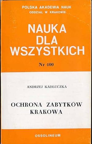 Bild des Verkufers fr Ochrona zabytkow Krakowa zum Verkauf von POLIART Beata Kalke