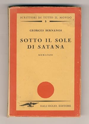 Sotto il sole di Satana. Prefazione di Tommaso Gallarati Scotti. Traduzione di Cesare Vico Lodovici.
