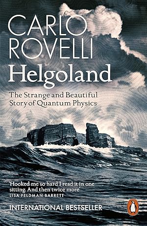 Bild des Verkufers fr Helgoland The Strange and Beautiful Story of Quantum Physics zum Verkauf von Imosver