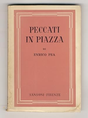Bild des Verkufers fr Peccati in piazza. zum Verkauf von Libreria Oreste Gozzini snc